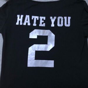 Hate you 2 black shirt